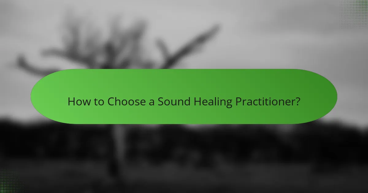 How to Choose a Sound Healing Practitioner?