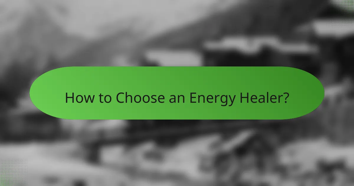 How to Choose an Energy Healer?