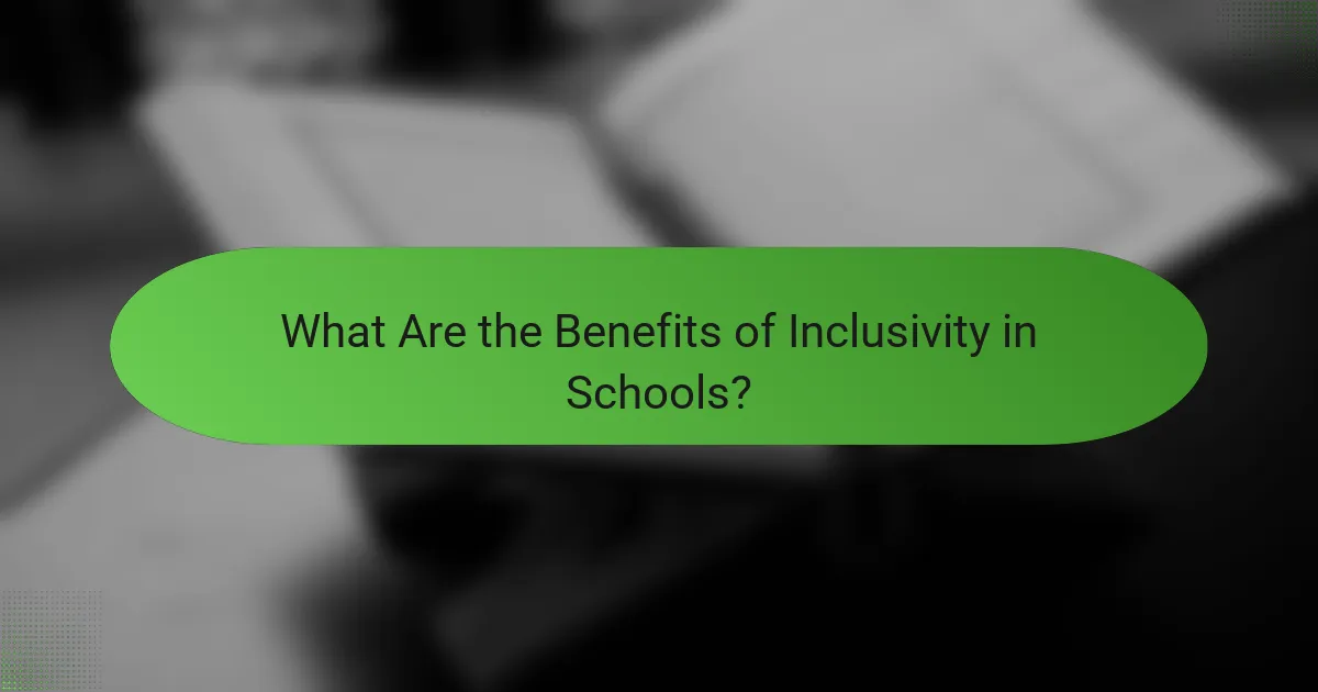 What Are the Benefits of Inclusivity in Schools?