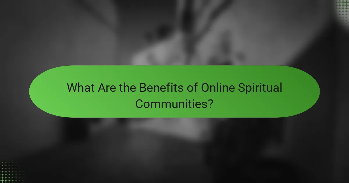 What Are the Benefits of Online Spiritual Communities?